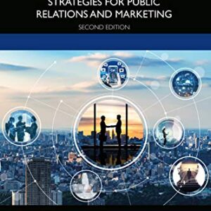 Social Media Campaigns: Strategies for Public Relations and Marketing 2nd Edition by Carolyn Mae Kim