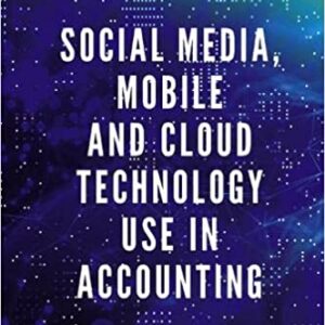 Social Media, Mobile and Cloud Technology Use in Accounting: Value-analyses in Developing Economies by Femi Oladele, Timothy Gbemiga Oyewole